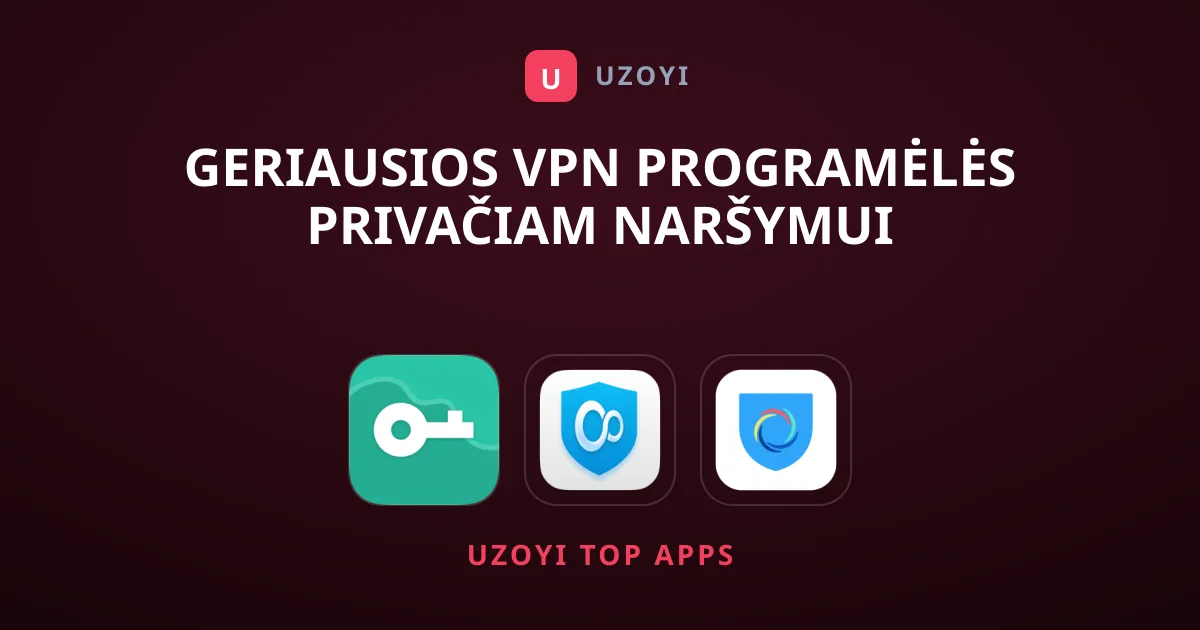 Geriausios VPN Programėlės Privačiam Naršymui Internetu